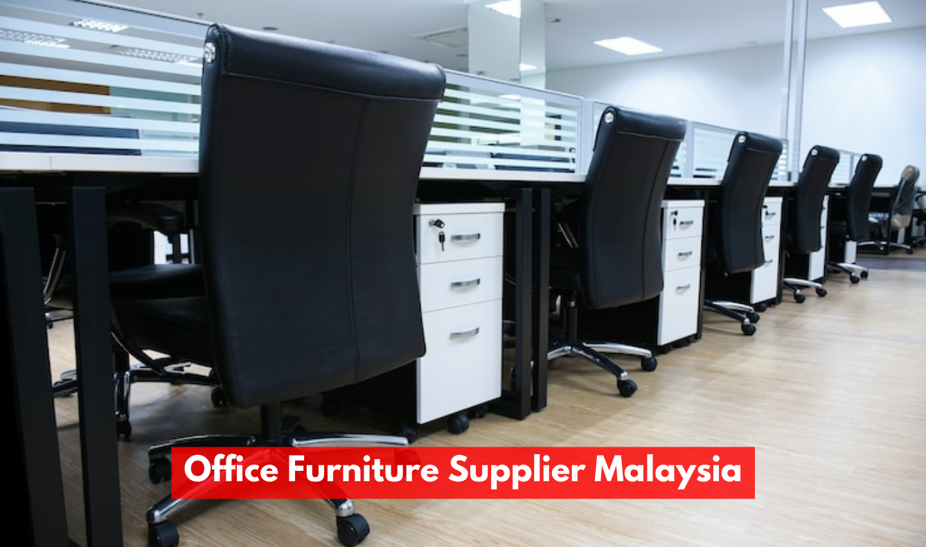 Premium Office Furniture Supplier in Malaysia